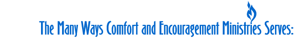 How comfort and encouragement ministries operates