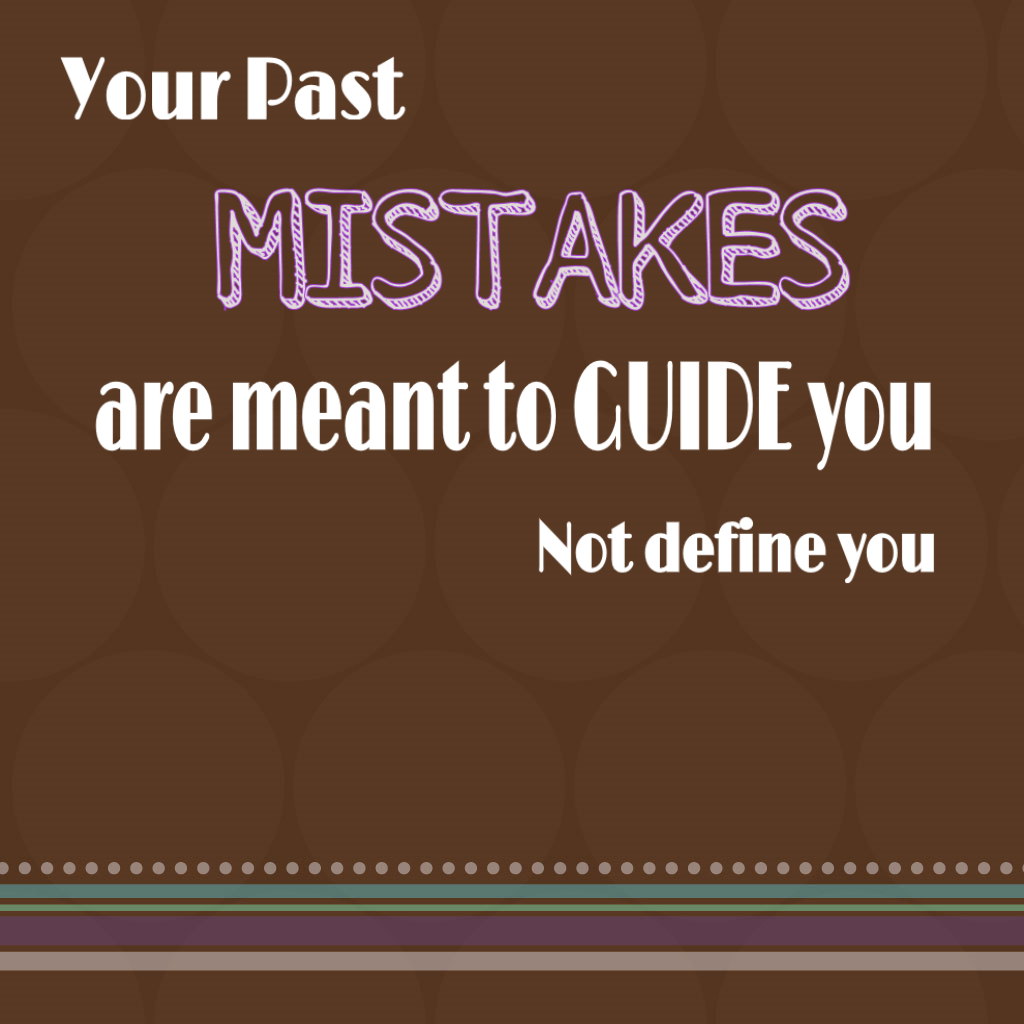 Mistakes Guide You