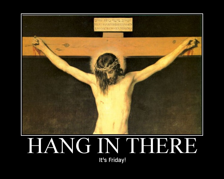Hang In There--It's Friday!