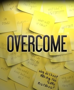 Overcome and sticky notes